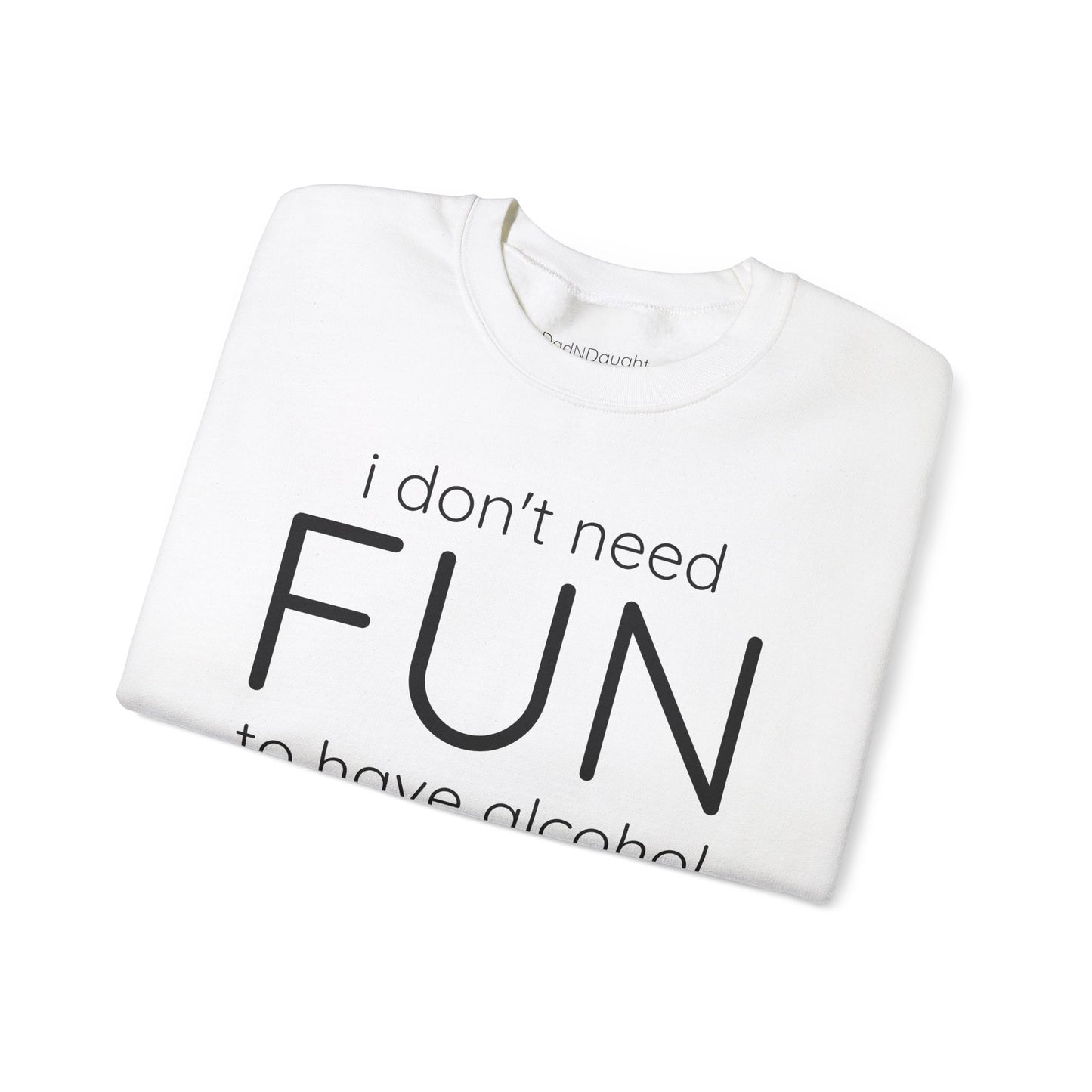 DONT NEED FUN