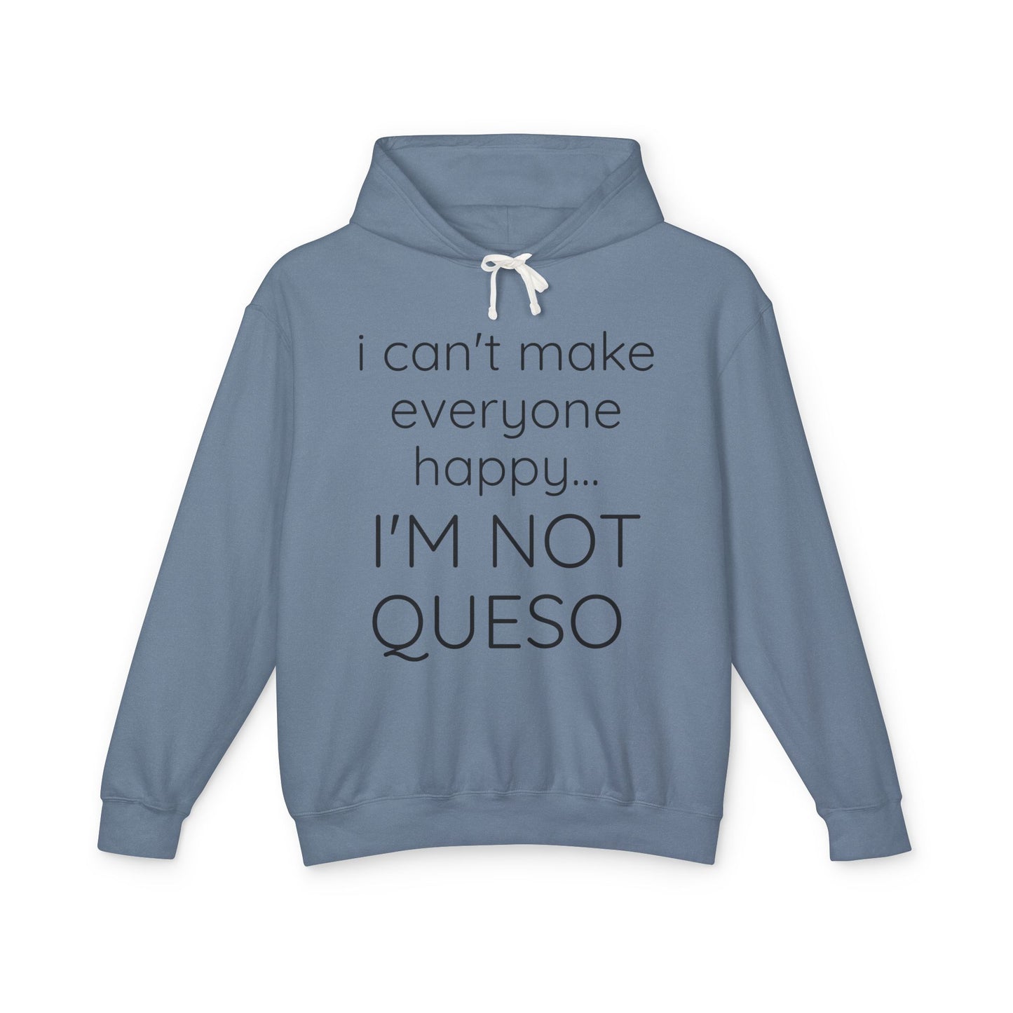I'M NOT QUESO