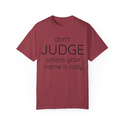 DONT JUDGE