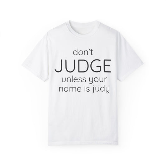 DONT JUDGE