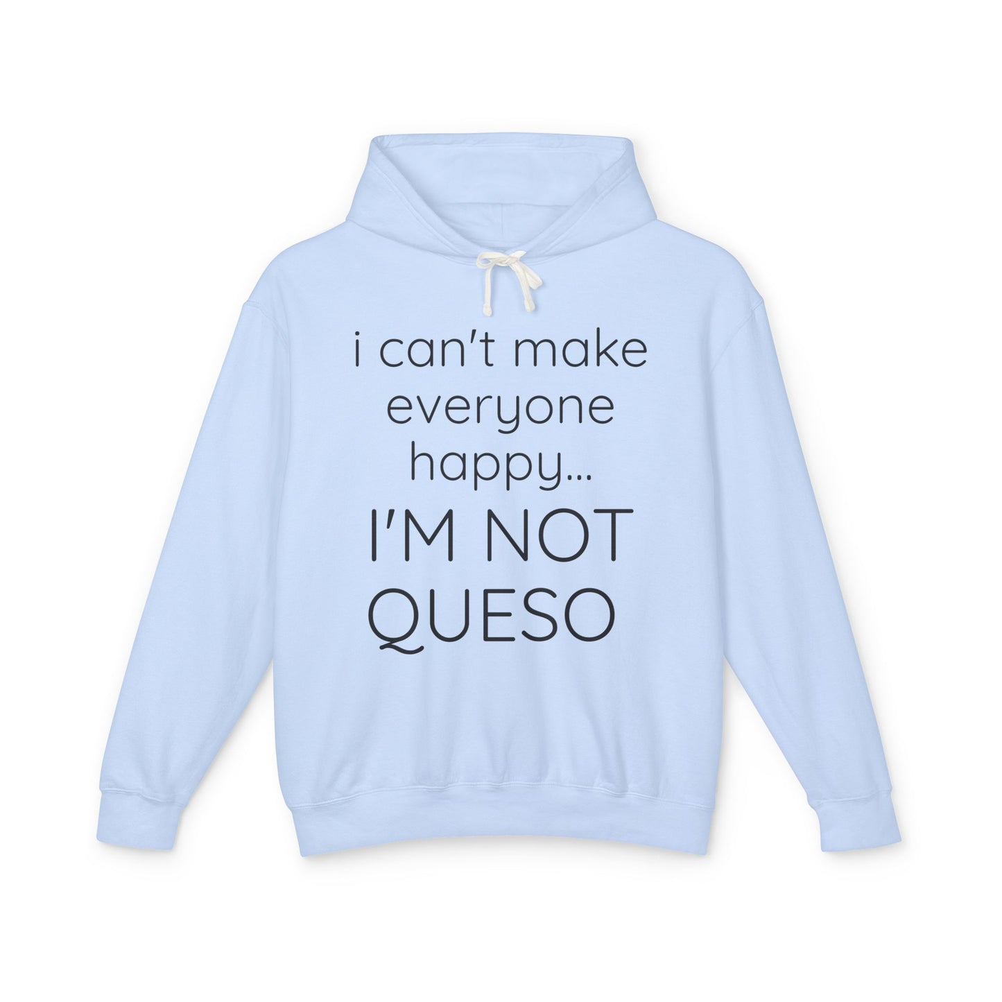 I'M NOT QUESO