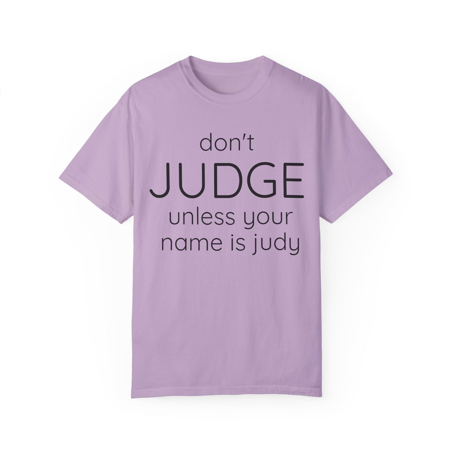 DONT JUDGE
